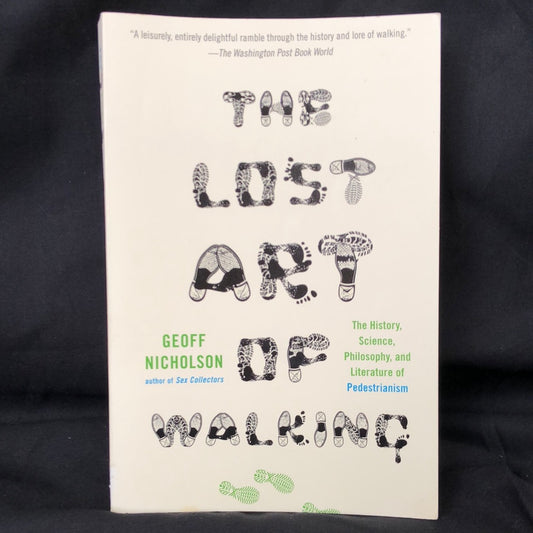 ‘The Lost Art of Walking’ by Geoff Nicholson