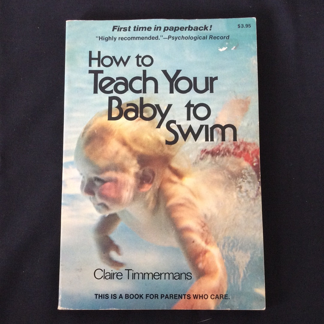 'How To Teach Your Baby to Swim' by Claire Timmermans
