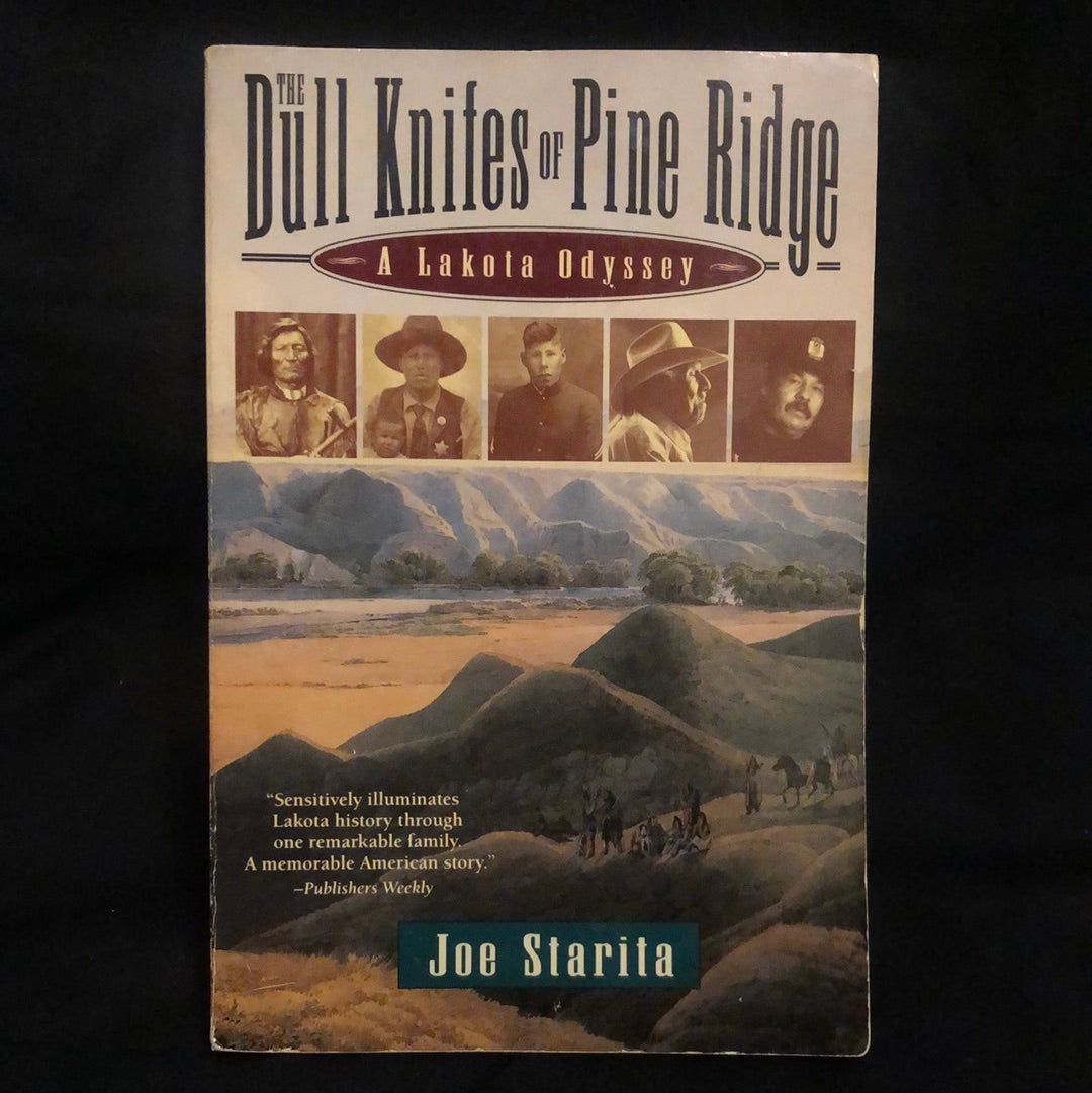 ‘The Dull Knifes of Pine Ridge, A Lakota Odyssey’ by Joe Starita