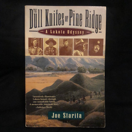 ‘The Dull Knifes of Pine Ridge, A Lakota Odyssey’ by Joe Starita