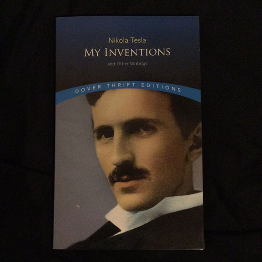 ‘Nikola Tesla, My Inventions, and Other Writings’