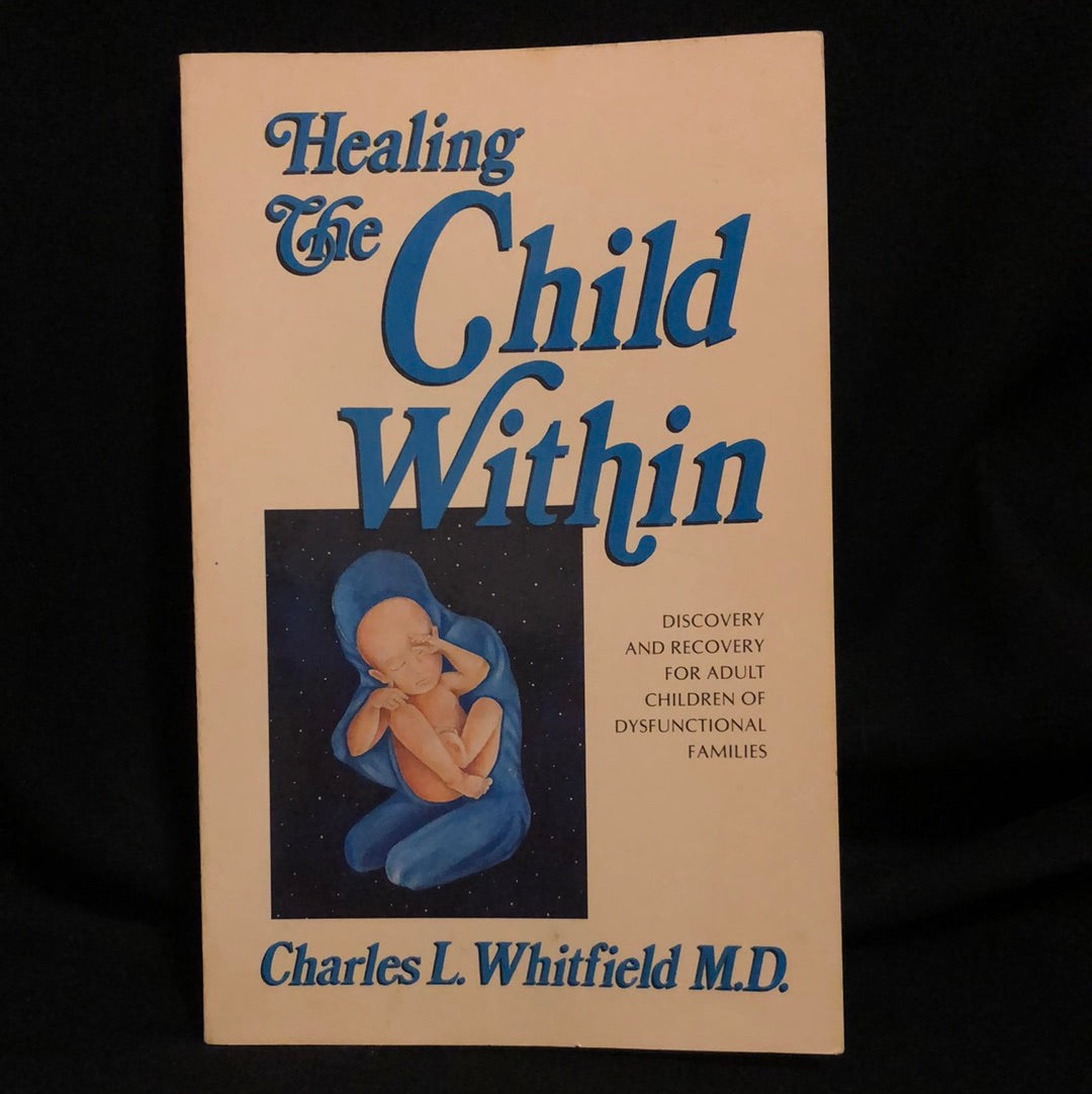 ‘Healing the Child Within’ by Charles L. Whitfield