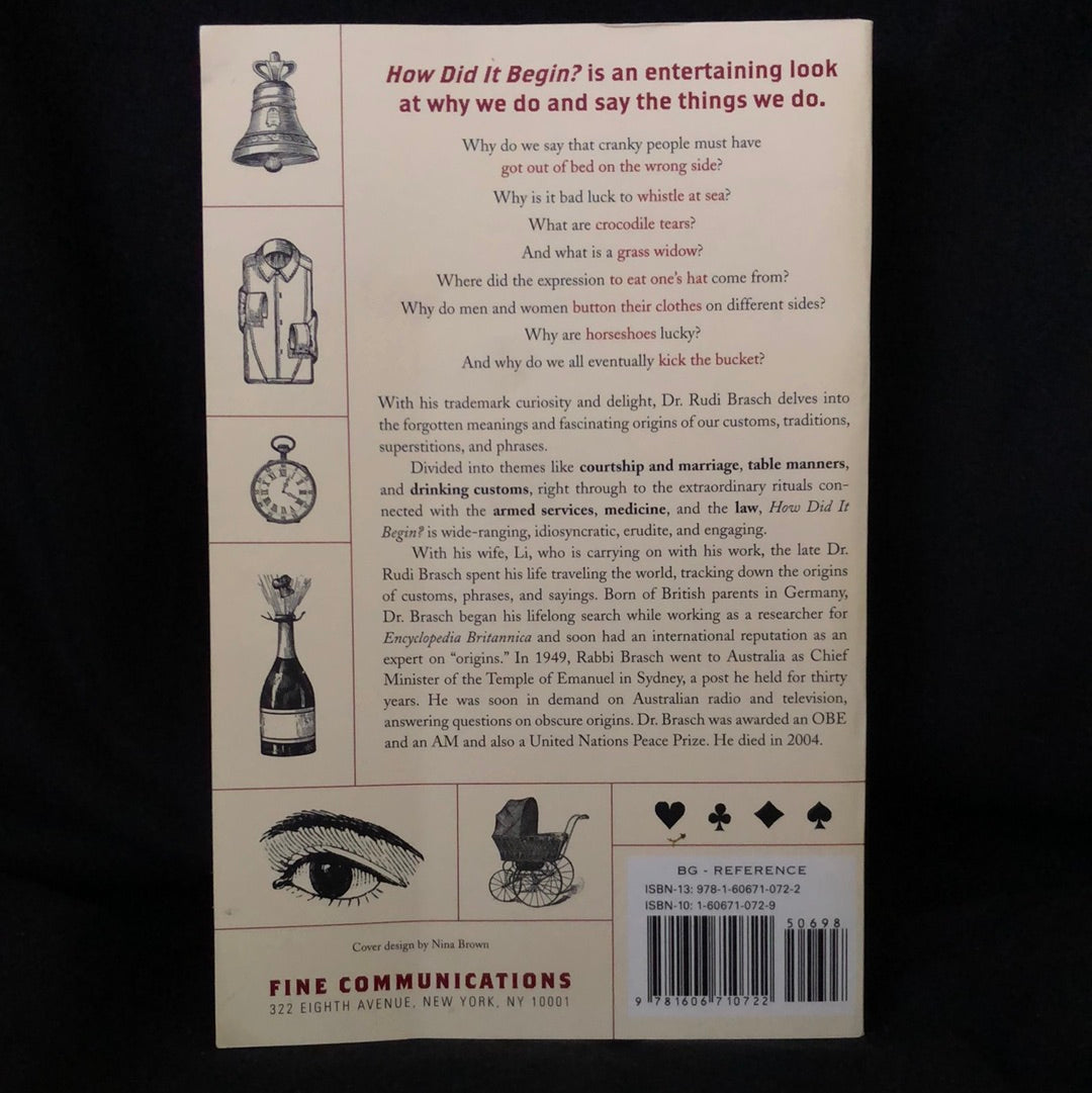 ‘How Did It Begin? The Origins of Our Curious Customs and Superstitions’ by Dr. R. & L. Brasch