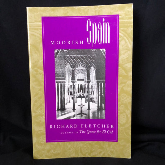‘Moorish Spain’ by Richard Fletcher