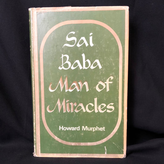 ‘Sai Baba Man Of Miracles’ by Howard Murphet