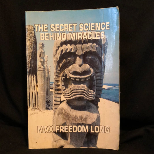 ‘The Secret Science Behind Miracles’ by Max Freedom Long