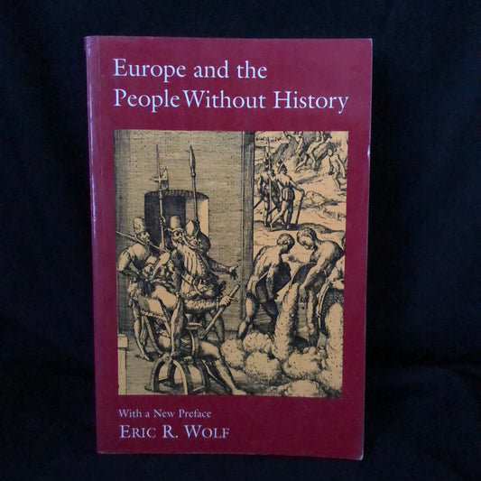 ‘Europe and the People Without History’ by Eric R. Wolf