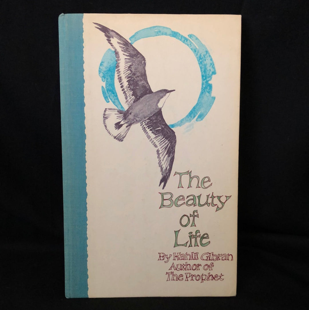 ‘The Beauty of Life’ by Kahlil Gibran