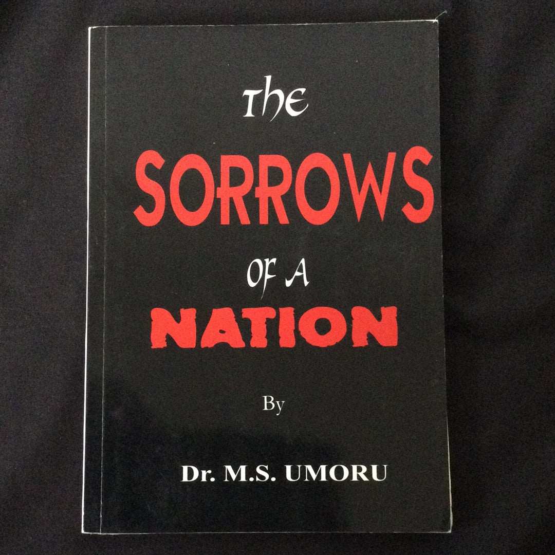 ‘The Sorrows of a Nation’ by Dr. M.S. Umoru