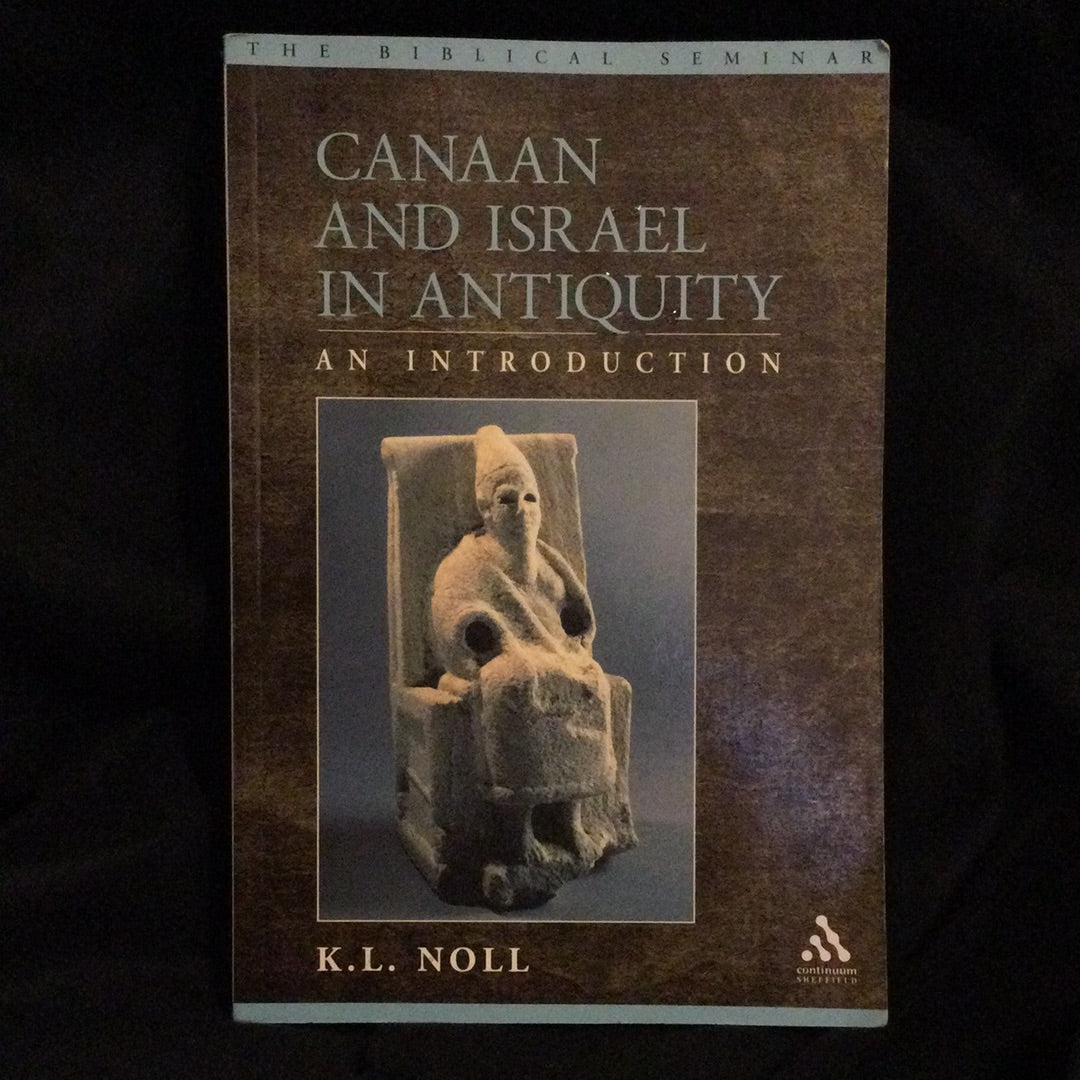 ‘Canaan and Israel in Antiquity’ by K.L. Noll