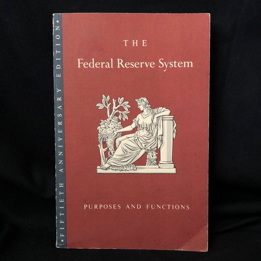 ‘The Federal Reserve System, Purposes and Functions’ by the Board of Governors of the Federal Reserve System