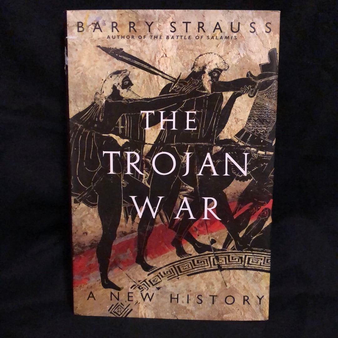 ‘The Trojan War: A New History’ by Barry Strauss