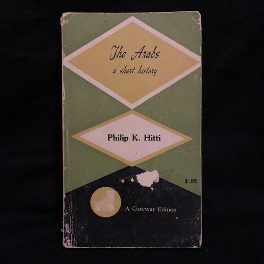 ‘The Arabs A Short History’ by Philip Hitti