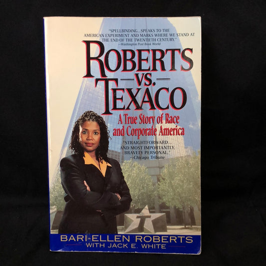 ‘Roberts vs. Texaco, A True Story of Race and Corporate America’ by Bari-Ellen Roberts with Jack E. White