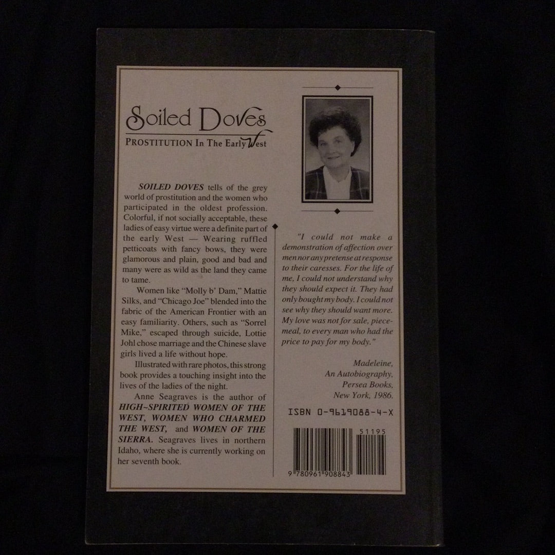 ‘Soiled Doves, Prostitution in the Early West’ by Anne Seagraves