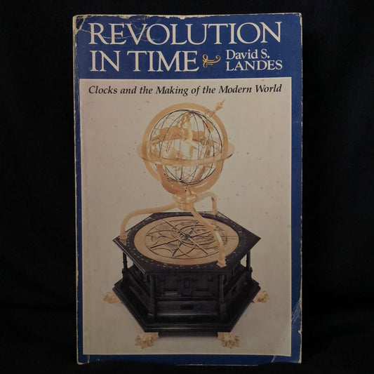 ‘Revolution in Time, Clocks and the Making of the Modern World’ by David S. Landes