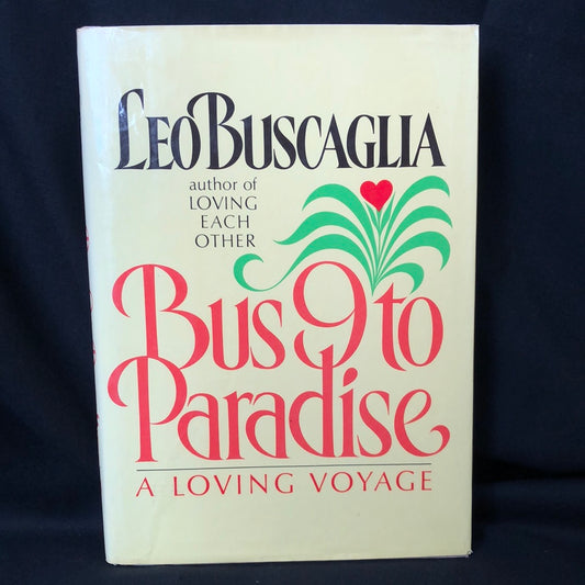 ‘Bus 9 to Paradise’ by Leo Buscaglia