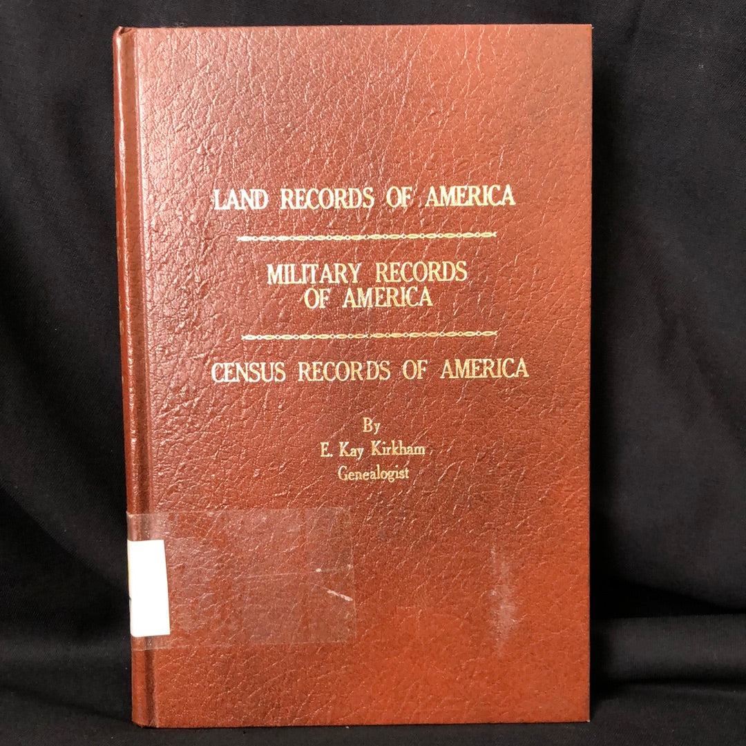 ‘Land Records of America’ etc by E. Kay Kirkham