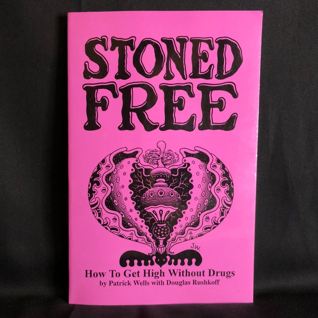 ‘Stoned Free’ by Patrick Wells with Douglas Rushkoff