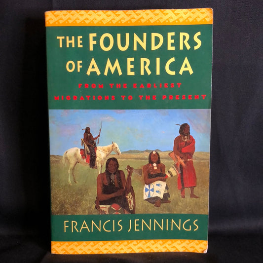 ‘The Founders of America’ by Francis Jennings