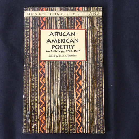 'African-American Poetry, An Anthology, 1773-1927' by Joan R. Sherman