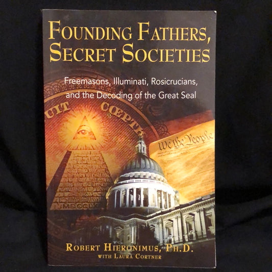 ‘Founding Fathers, Secret Societies’ by Robert Hieronimus