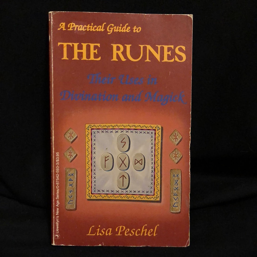 ‘A Practical Guide to the Runes Their Uses In Divination and Magick’ by Lisa Peschel