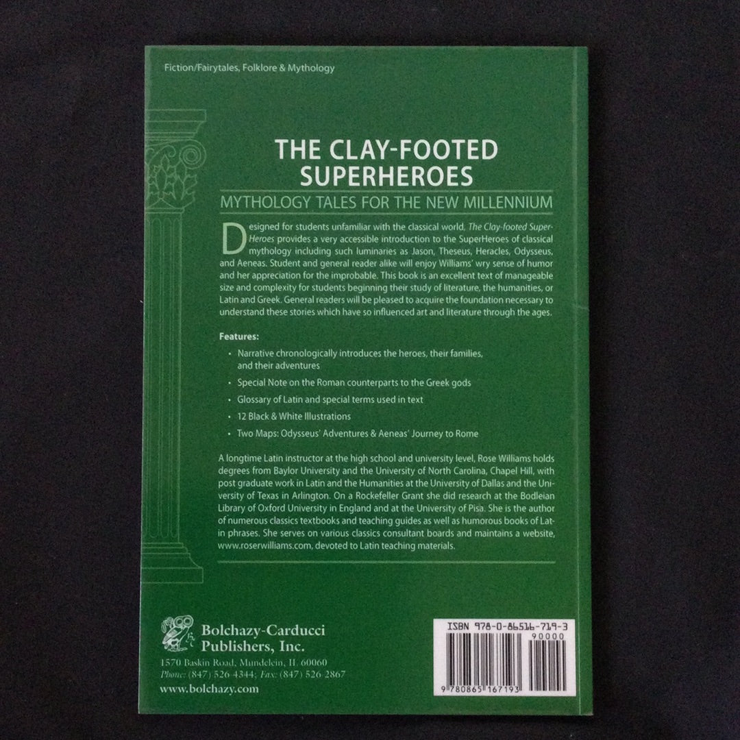 ‘Clay Footed Superheroes, Mythology Tales for the New Millenium’ by Rose Williams