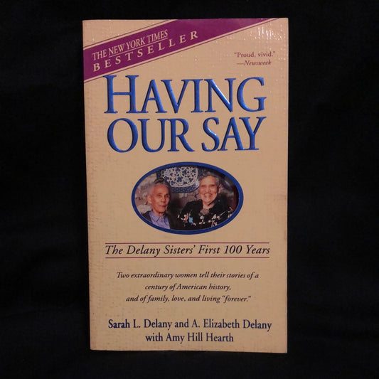 ‘Having Our Say’ by Sarah & Elizabeth Delany with Amy Hill Hearth