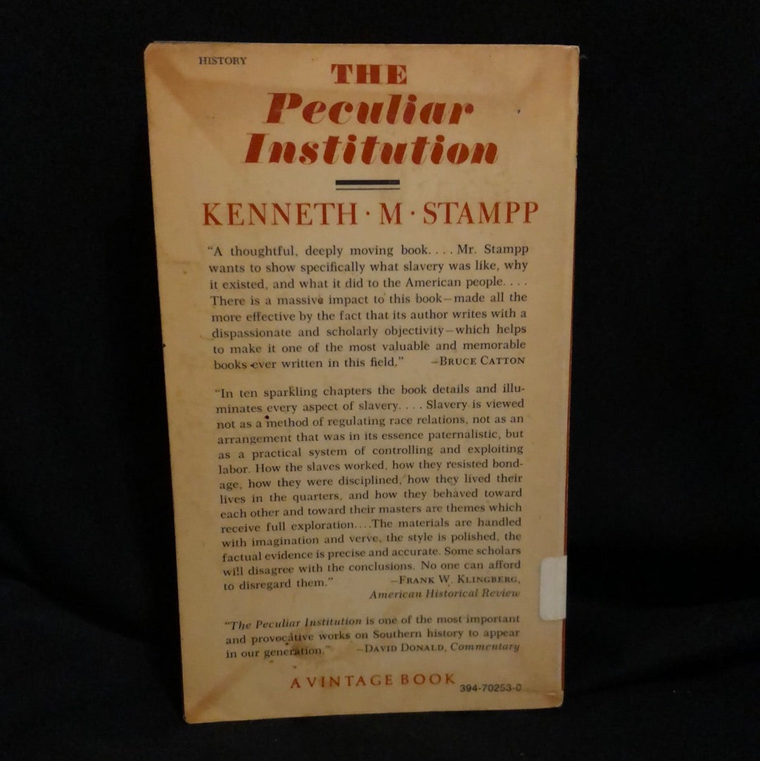 ‘A Peculiar Institution Slavery in the Ante-Bellum South’ by Kenneth M Stamp