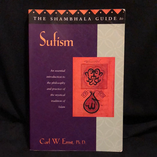 ‘The Shambhala Guide to Sufism’ by Carl W. Ernst