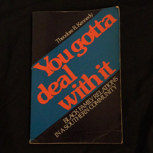 ‘You Gotta Deal with it’ by Theodore R. Kennedy