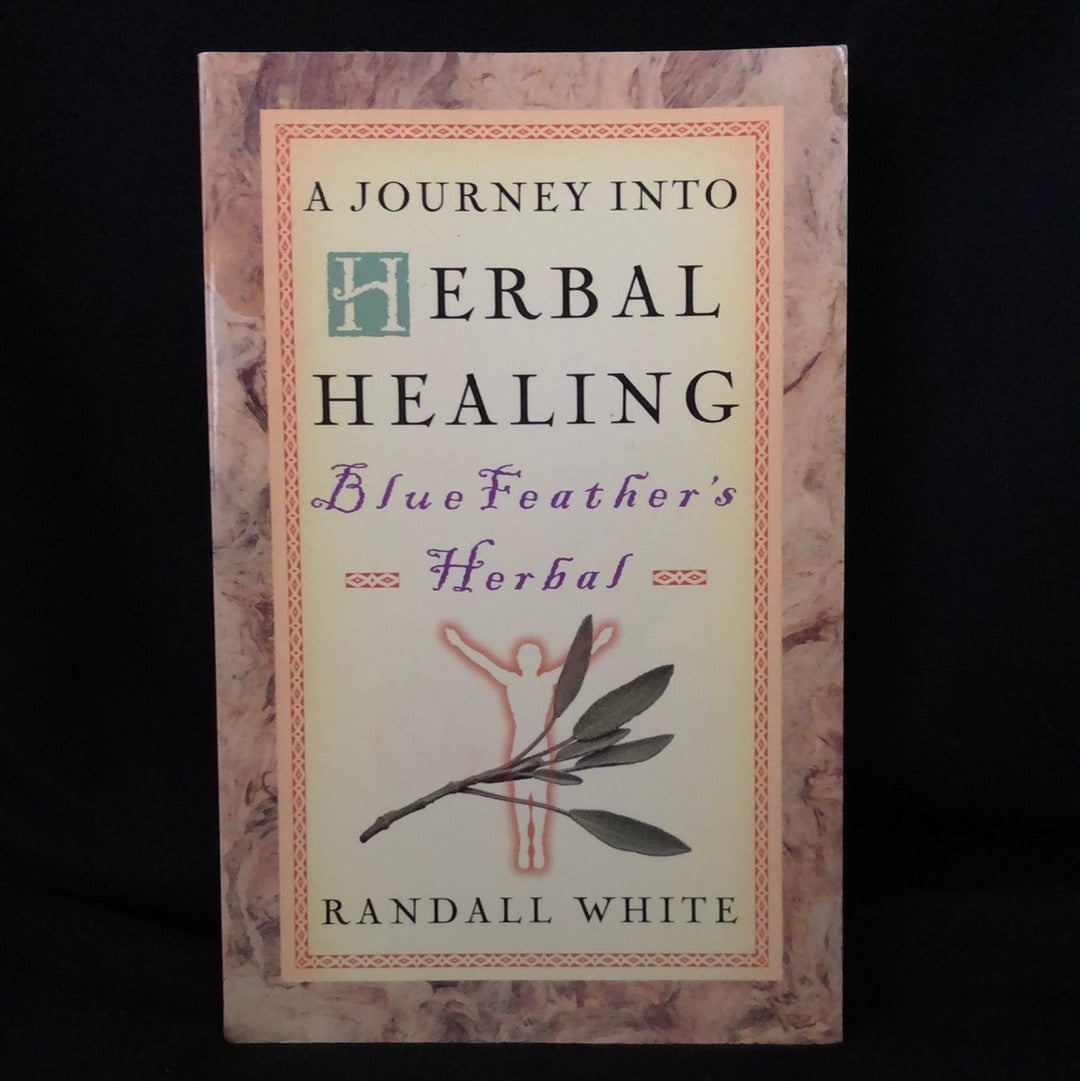 ‘A Journey Into Herbal Healing’ by Randall White