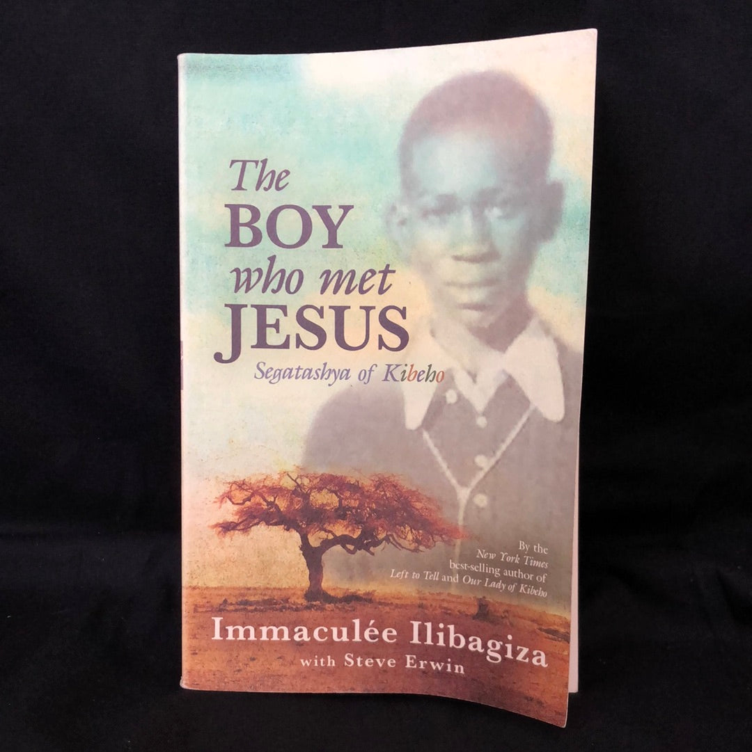 ‘The Boy Who Met Jesus’ by Immaculee Ilibagiza with Steve Erwin