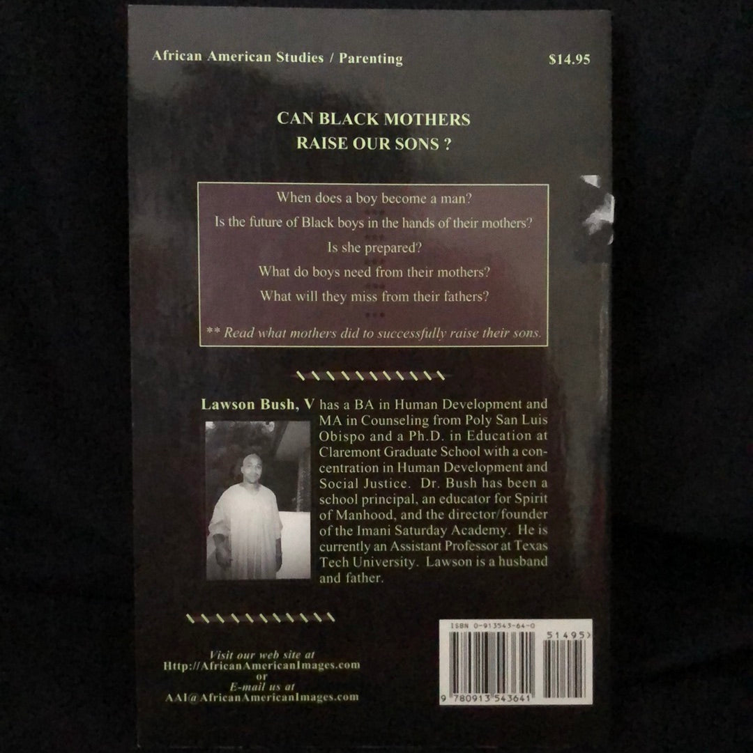 ‘Can Black Mother’s Raise Our Sons?’ by Lawson Bush V