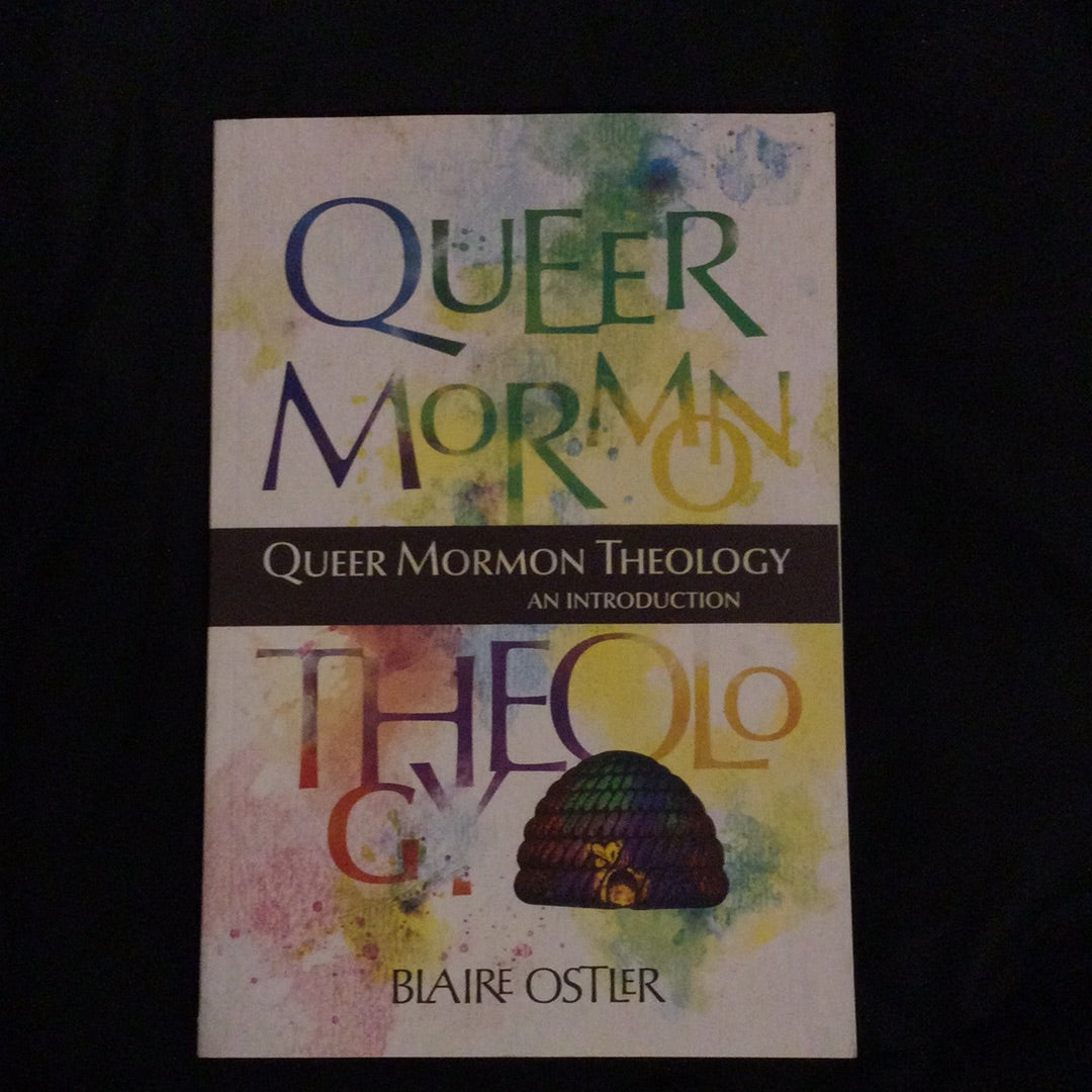 ‘Queer Mormon Theology’ by Blaire Ostler