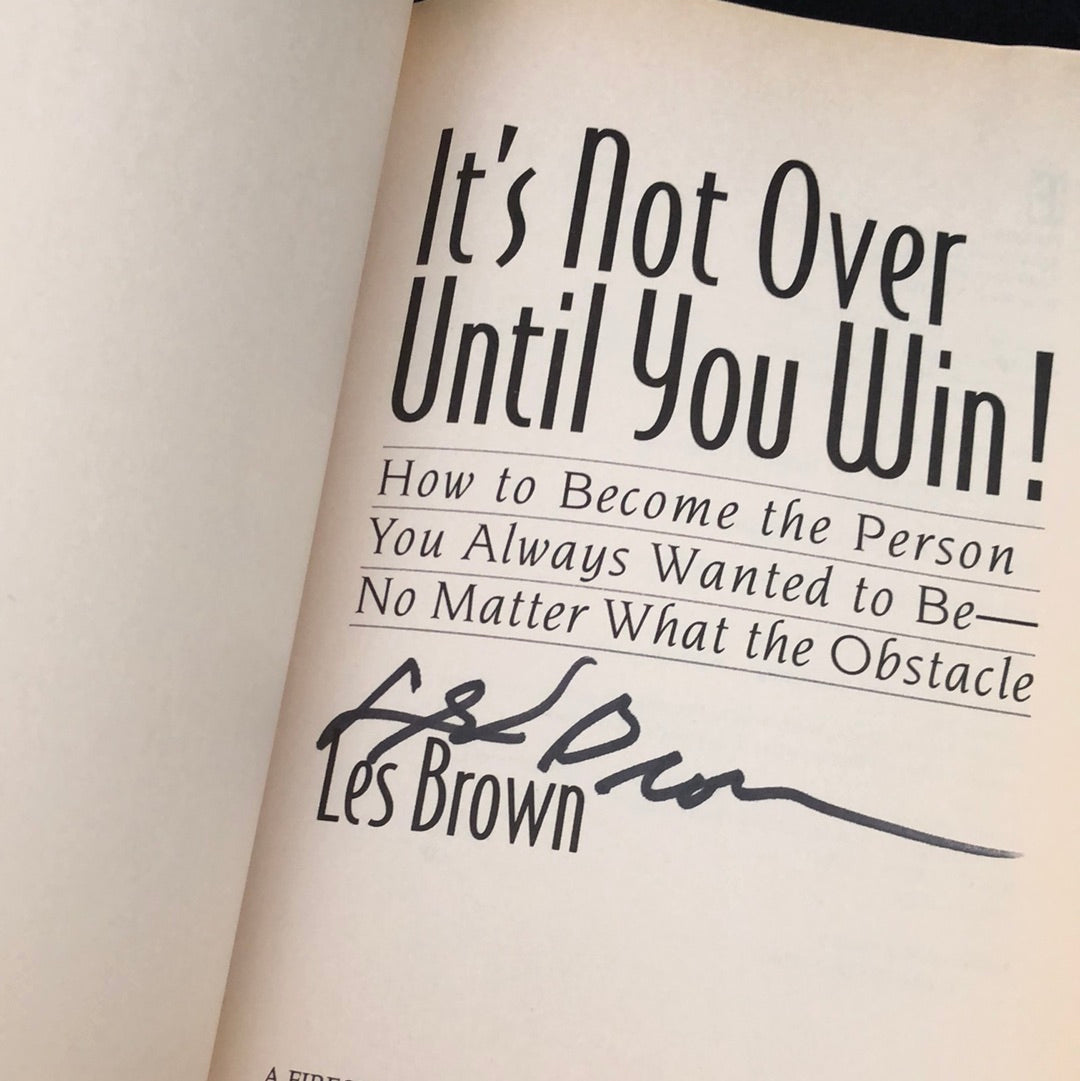 ‘It’s Not Over Until You Win’ by Les Brown