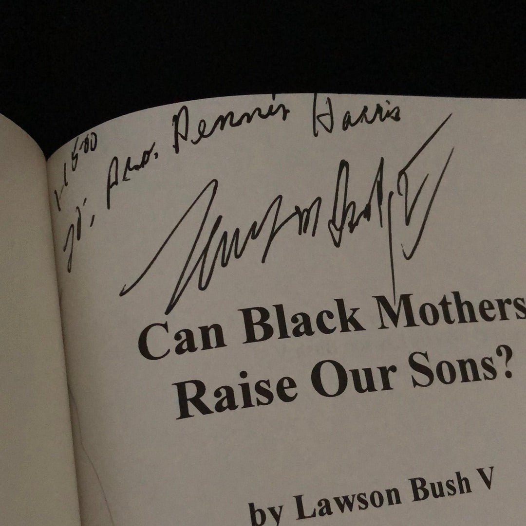 ‘Can Black Mother’s Raise Our Sons?’ by Lawson Bush V