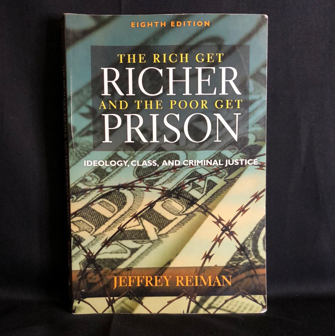 ‘The Rich Get Richer And The Poor Get Prison’ by Jeffrey Reiman