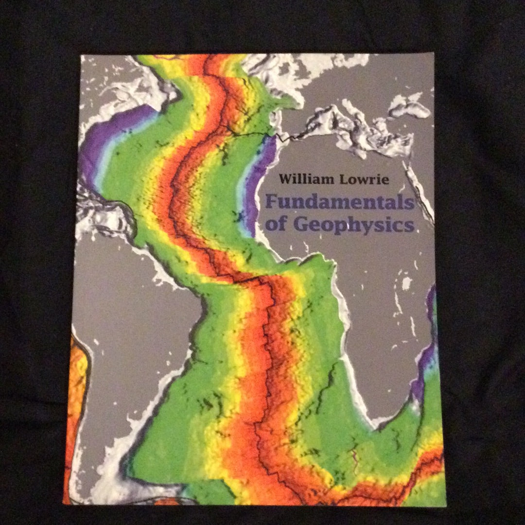 ‘Fundamentals of Geophysics’ by William Lowrie