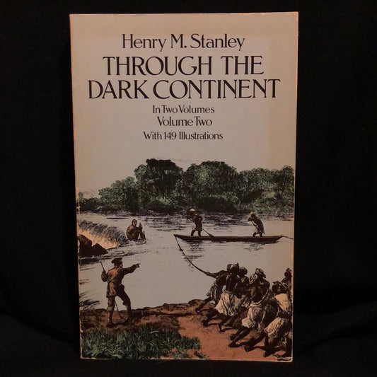 ‘Through the Dark Continent’ by Henry M. Stanley