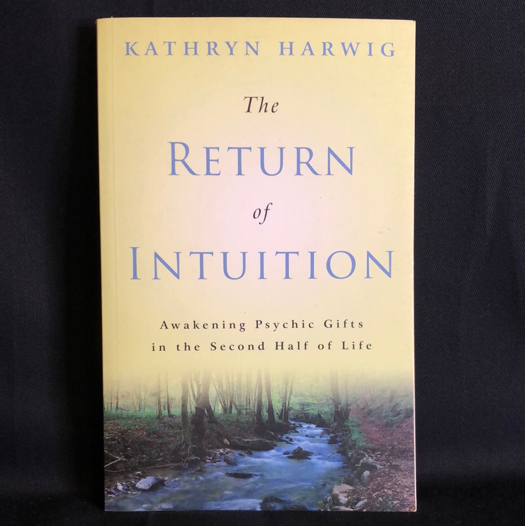 ‘The Return Of Intuition’ by Kathryn Harwig