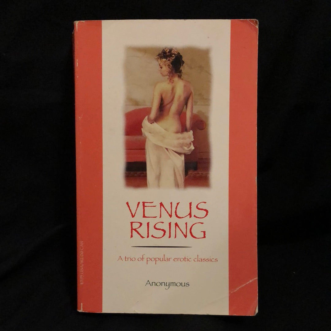 ‘Venus Rising A Trio of Popular Erotic Classics’ by Anonymous