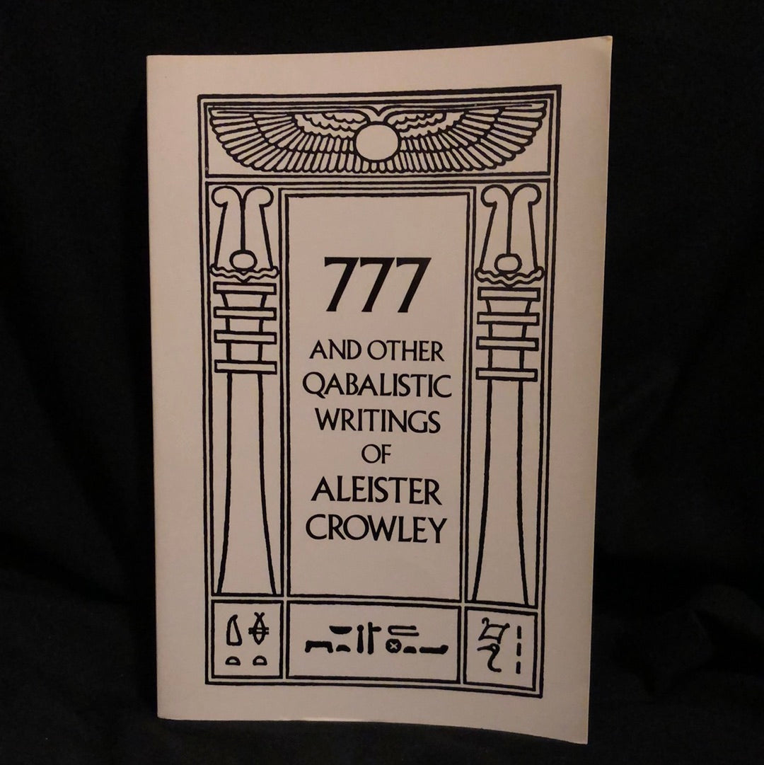 ‘777 and Other Qabalistic Writings of Aleister Crowley’