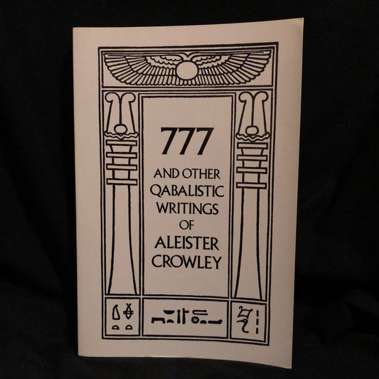 ‘777 and Other Qabalistic Writings of Aleister Crowley’
