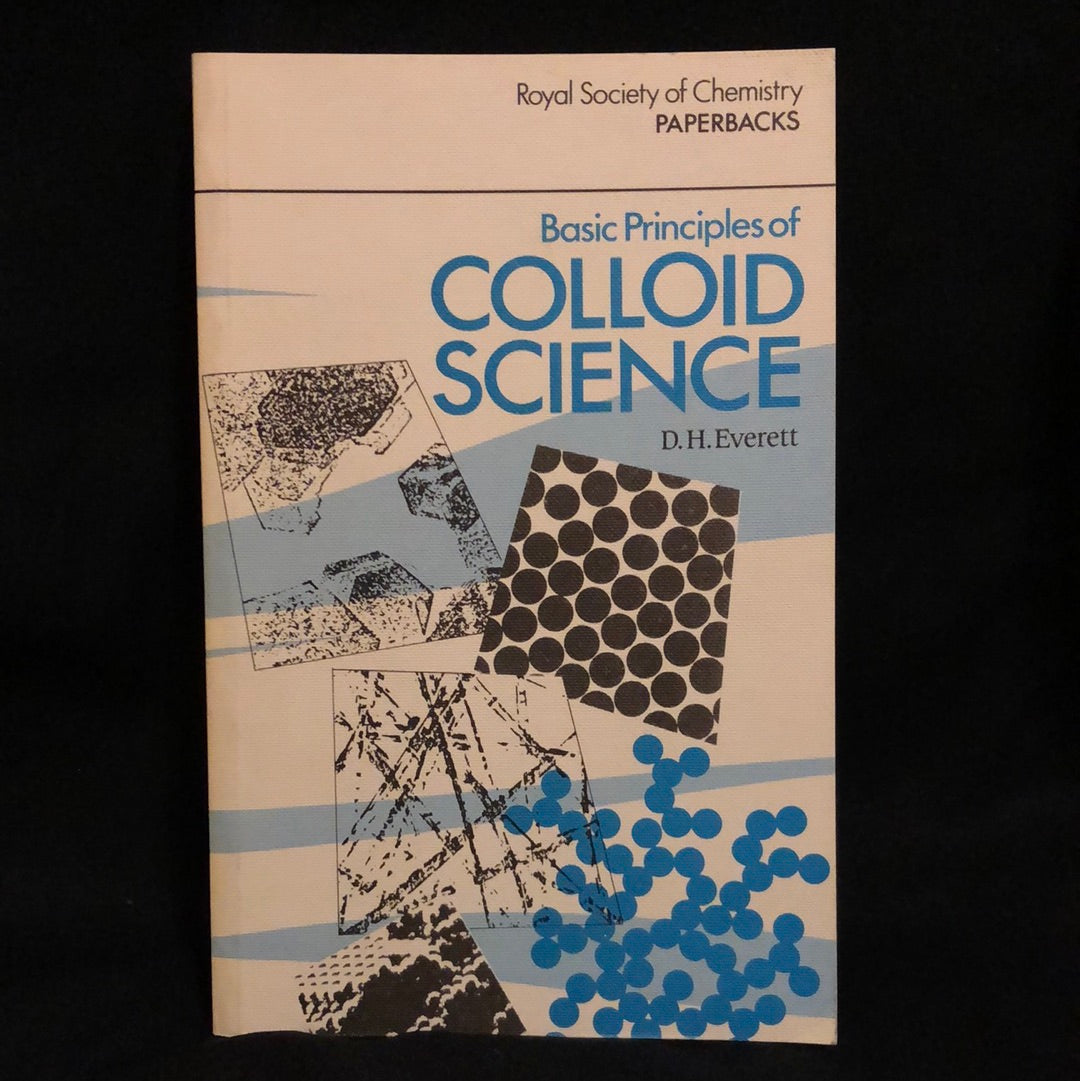 ‘Basic Principles of Colloid Science’ by D.H. Everett