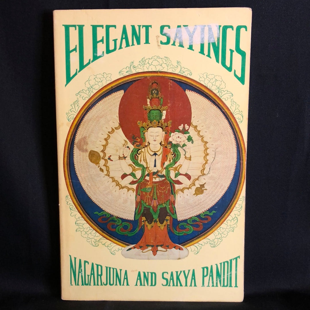 ‘Elegant Sayings’ by Nagarjuna And Sakya Pandit