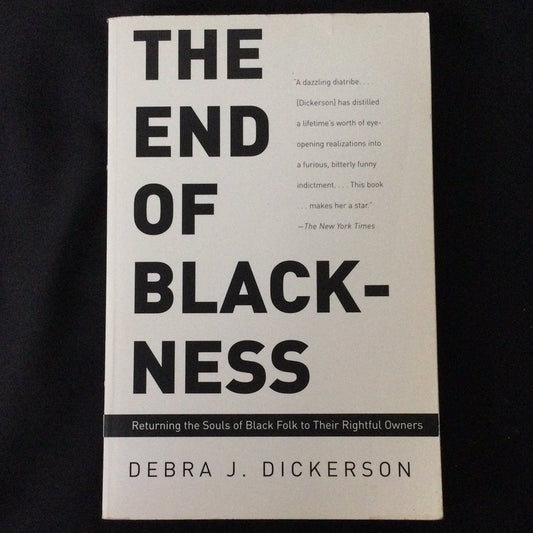 ‘The  End of Blackness’ by Debra J. Dickerson