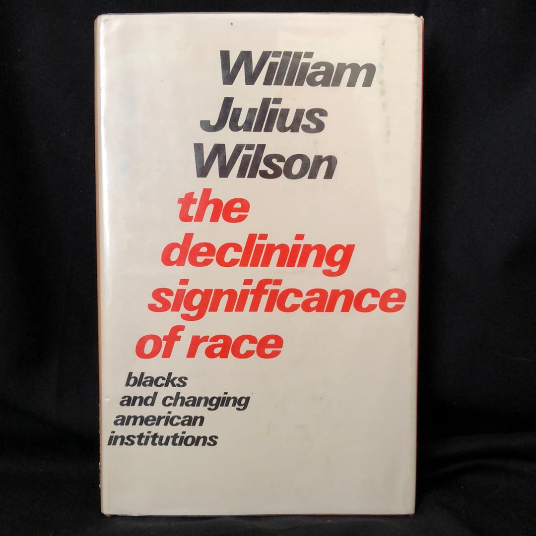 ‘The Declining Significance of Race’ by William Julius Wilson