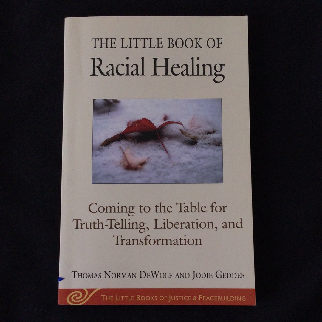 ‘The Little Book of Racial Healing’ by Thomas DeWolf & Jodie Geddes